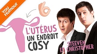 STEEVEN ET CHRISTOPHER  Lutérus un endroit cosy [upl. by Winonah]