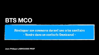 BTS MCO  Conseil Vendre dans un contexte Omnicanal [upl. by Aineles]