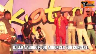 DJ LEO A ABOBO POUR ANNONCER SON CONCERT [upl. by Hofmann]