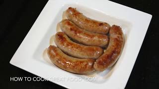 Perfectly Cook Sausages Every Time Easy Boil amp Burn Recipe  How To Cook Great [upl. by Eanil254]