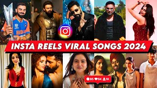 Instagram Reels ViralTrending Songs India 2024 Part 7  Songs That Are Stuck In Our Heads [upl. by Bisset]