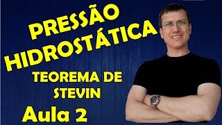 PRESSÃO HIDROSTÁTICA  TEOREMA DE STEVIN  HIDROSTÁTICA  Aula 2 Prof Boaro [upl. by Roseanne963]