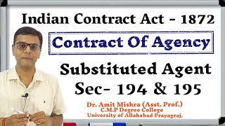 substituted agent  Contract of agency  section 194 and 195 of Indian Contract Act 1872 [upl. by Slemmer]