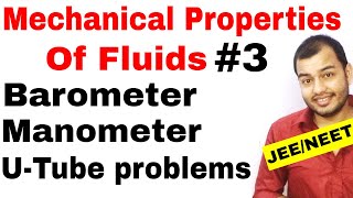 Class 11 chap 10  Fluids 03  Barometer and Manometer and U  Tube problems JEE MAINS NEET [upl. by Bonina129]