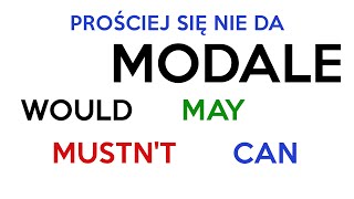 Czasowniki Modalne  Modal Verbs prościej się nie da can will itd [upl. by Ferdie]