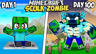 I Survived 100 Days as a SCULK ZOMBIE in Minecraft [upl. by Crespo394]