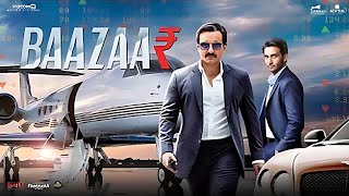 Baazaar Full Movie  Saif Ali Khan  Chitrangada Singh  Radhika Apte  Review amp Facts HD [upl. by Mendy]