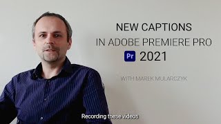 New Captions Workflow in Premiere Pro 2021 [upl. by Mcnamara]