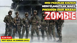 MISI MENYELAMATKAN WAKIL PRESIDEN DARI WABAH VIRUS ZOMBIE  Alur Cerita Film N4VY VS Z0MB1E 2015 [upl. by Kcirrek606]