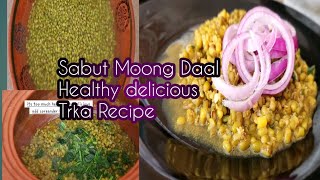 Sabut Moong Daal Healthy delicious Trika RecipeBano recipes [upl. by Ahsenid]