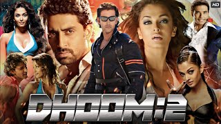 Dhoom 2 Full Movie  Hrithik Roshan  Aishwarya Rai  Abhishek Bachchan  Review amp Facts [upl. by Philipson]