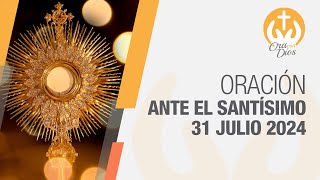 Adoración al Santísimo Miércoles 31 Julio de 2024 Padre Wilson Lopera 🙏 Ora Con Dios [upl. by Eilyk262]