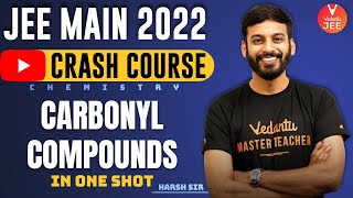 Carbonyl Compounds Class 12🔥 JEE Crash Course👻  JEE Main 2022 IIT JEE Chemistry  Vedantu JEE✌ [upl. by Caras]