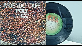 Moendo CafÃ©  Poly Sua Guitarra e Conjunto  â„— 1977  BaÃºðŸŽ¶ [upl. by Comras]