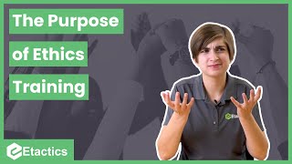 The Purpose of Ethics Training [upl. by Bessie685]