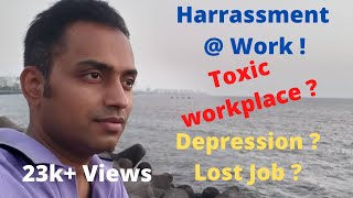 Harassment at Work  Toxic Workplace  Depression  useless leaders HR  my First vlog [upl. by Ursel304]