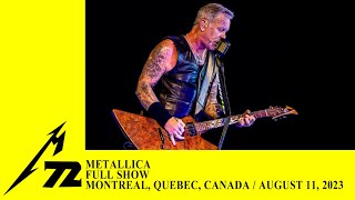 Metallica Full Concert Montreal Canada  August 11 2023 [upl. by Aliber309]