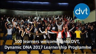 DVT Dynamic DNA celebrate 100 learner intake for 2017 Learnership Programme [upl. by Dorisa]