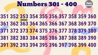 Numbers 301 to 400  counting 301 to 400  301 to 400 numbers  Learn numbers counting [upl. by Ignacio788]