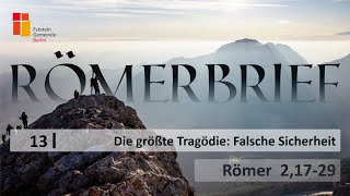 Die größte Tragödie Falsche Sicherheit  Römer 21729  Thomas Hochstetter [upl. by Mordecai]