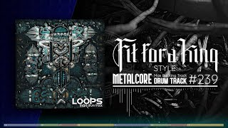 Metalcore Drum Track  Fit For A King Style  140 bpm [upl. by Nolitta]