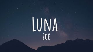 Luna  Zoé LetraLyrics Unplugged [upl. by Haimarej]