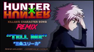 Hunter X Hunter quotTell Mequot Killuas Theme Song Instrumental Remix [upl. by Mij]