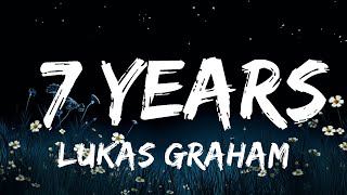 Lukas Graham  7 Years Lyrics  Lyrics Rhythm [upl. by Vivienne985]