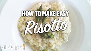 How to Make Easy Risotto  You Can Cook That  Allrecipescom [upl. by Shina]