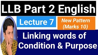 LLB Part 2 English  Linking Words of Condition amp Purpose  Lecture 7  New Paper Pattern 2024 [upl. by Gwenneth160]