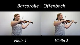 Barcarolle Offenbach Tales of Hoffman – Violin Duet [upl. by Giule]