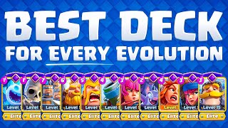 BEST DECKS for EVERY EVOLUTION in Clash Royale 🏆 [upl. by Ring]