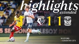 Watford 11 Coventry City  Extended Highlights 🎞️ [upl. by Aimal]