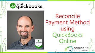 How to Reconcile Payment Methods using QuickBooks Online [upl. by Fabria264]