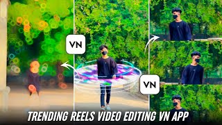 Trending Reels Video Editing In Vn App  Trending Effects Reels Video Editing In Vn App [upl. by Cesare]