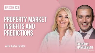 Property Market Insights and Predictions with Kurtis Pirotta [upl. by Htebazileyram959]