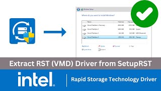 Extract Intel RST VMD Drivers from SetupRST Executable [upl. by Mccutcheon]