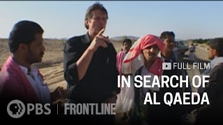 In Search of Al Qaeda full documentary  FRONTLINE [upl. by Blim773]