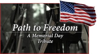 Path to Freedom 2016 Memorial Day Tribute [upl. by Fugate]