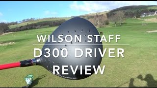 Wilson Staff D300 Driver Review [upl. by Anitrebla22]