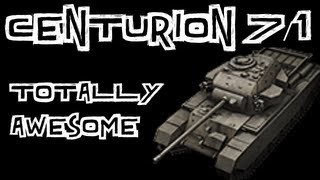 World of Tanks  Centurion Mk 71  Totally Awesome [upl. by Fahland703]