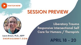 General Session 101 Liberatory Trauma Responsive Intersectional Self Care for Humans Therapists E [upl. by Ihpen243]