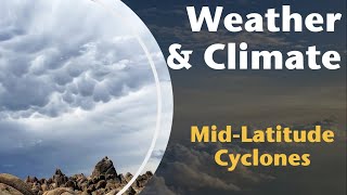 MidLatitude or Extratropical Cyclones  Weather amp Climate with Prof Jeremy Patrich [upl. by Hilly284]