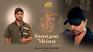 Saanson Main Studio Version  Himesh Ke Dil Se The Album  Himesh Reshammiya  Salman Ali [upl. by Lemej]