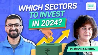 Which sectors to invest in 2024  Market ki baat with Devina Mehra [upl. by Bouchard]