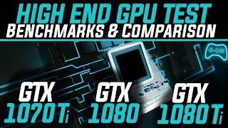 GTX 1070 Ti vs GTX 1080 vs GTX 1080 Ti  HighEnd GPU Comparison 2018 [upl. by Yzzik]