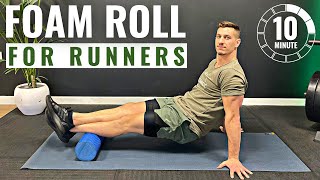 10min FOAM ROLL FOR RUNNERS  Pre or Post Run Foam Roller Exercises [upl. by Nottus]