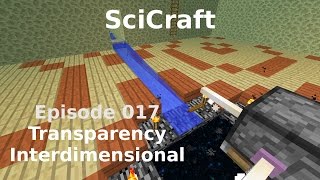 SciCraft Episode 017  Transparency Interdimensional [upl. by Abott]