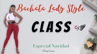 CLASE DE BACHATA LADY STYLE EXPLICACIÓN DETALLADA  👑 [upl. by Yregerg704]