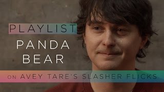 Panda Bear on Avey Tares Slasher Flicks  Pitchfork Playlist [upl. by Helbon]